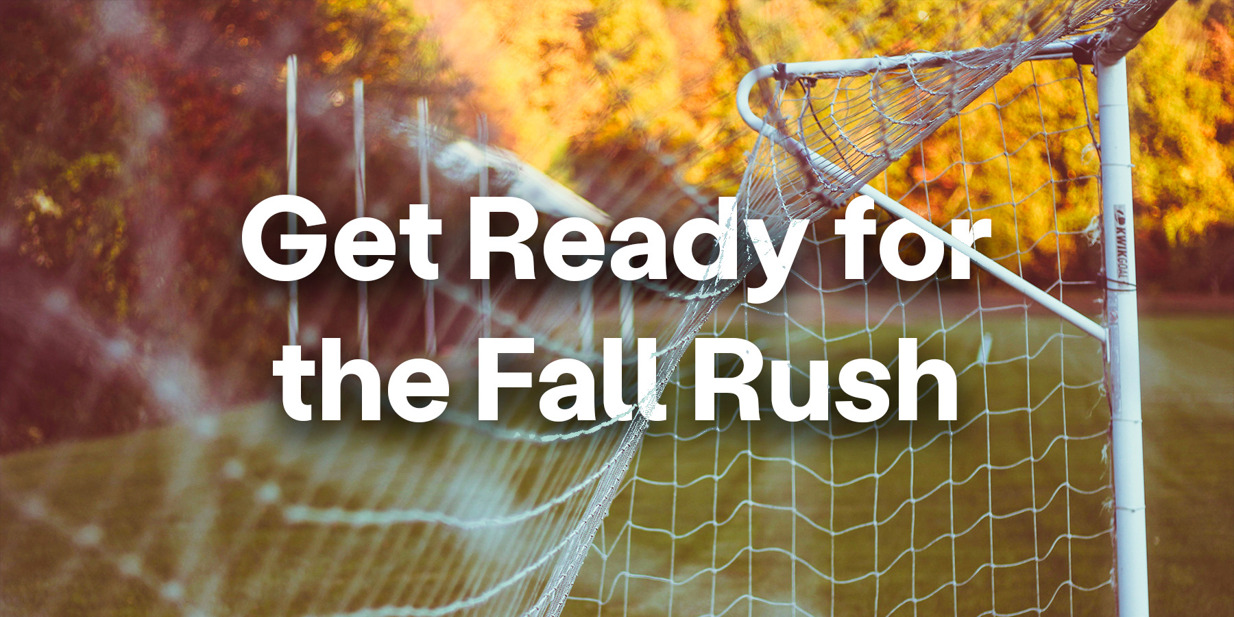 3 Things to Set Up Before the Fall Rush Hits